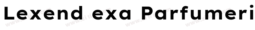 Lexend exa Parfumeri字体转换